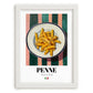 Penne – Italian Pasta, Restaurant Poster, placed in minimal white frame