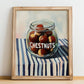 Chestnuts – on Striped Tablecloth, Nuts Print, no-text version framed in wood