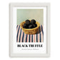 Black Truffle – on Striped Tablecloth, Mushrooms Still Life, placed in minimal white frame