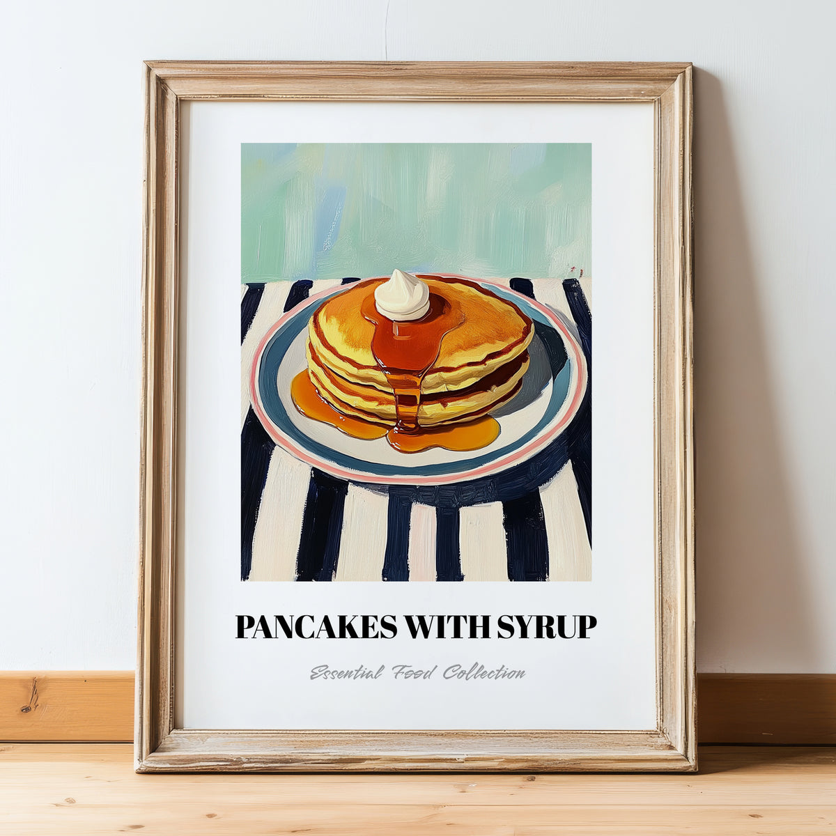 Pancakes With Syrup – on Striped Tablecloth, American Pastry Wall Decor, in wooden frame leaning on the floor