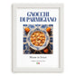Gnocchi di Parmigiano – Italian Dish, Café Poster, placed in minimal white frame