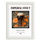 Imperial Stout – English Beer, Brauhaus Poster, placed in minimal white frame